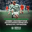 From the Archives: Jimmy Johnstone 20th anniversary special episode