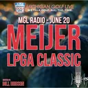 MGL Radio - June 20 - Meijer LPGA Classic