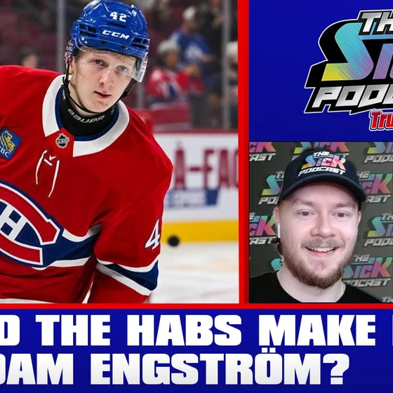 Trust The Process #41 - Should The Habs Make Room For Adam Engström?