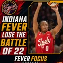 Fever Lose the War of the 22s - Fever Focus Podcast
