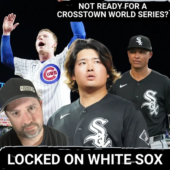 Walk-Off loss to Cubs PROVES White Sox have ways to go before dreaming of a crosstown World Series
