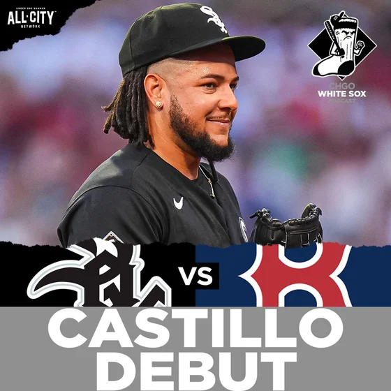 WHITE SOX POSTGAME: Chicago SWEPT by Red Sox in Extras For Luis Castillo's Debut | CHGO White Sox