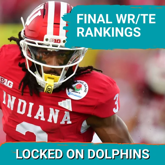 Which Pass Catchers Can MOST Help Malik Willis? | Miami Dolphins 2026 NFL Draft Final WR/TE Rankings