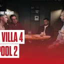 Aston Villa 4 Liverpool 2: The Anfield Wrap