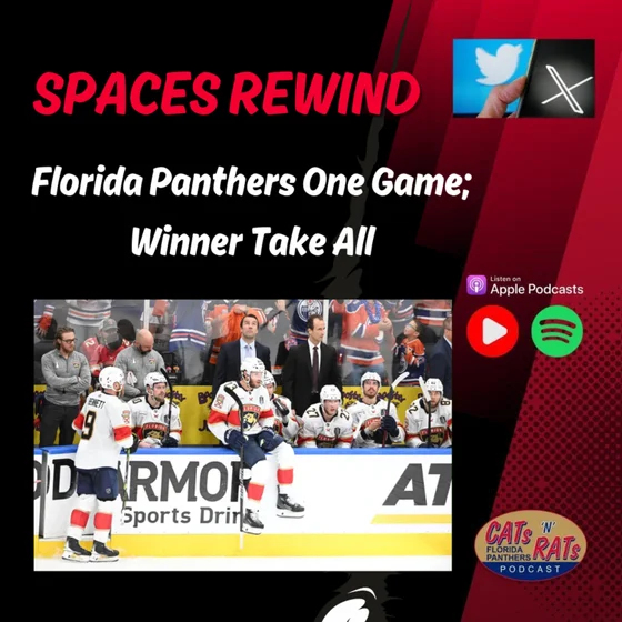 SPACES REWIND - Florida Panthers One Game; Winner Take All