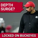 DEPTH: Ohio State’s Roster BUILDS Real Competition This Spring | Ohio State Podcast