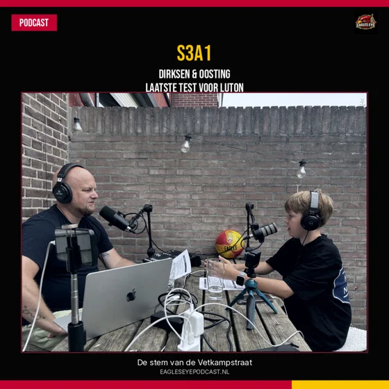 Dirksen, Oosting en de Laatste Test voor Luton | S3A1