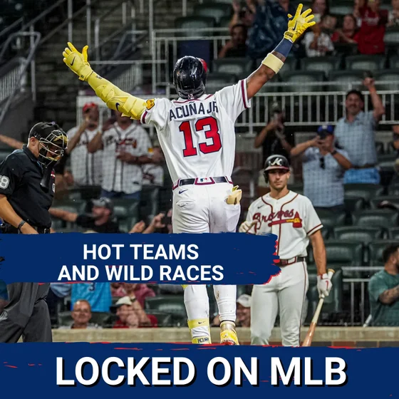 HOT TEAMS AND WILD RACES - Ronald Acuña Jr. DRIVE Eight-Game Win Streak, Red Sox TURN Heads