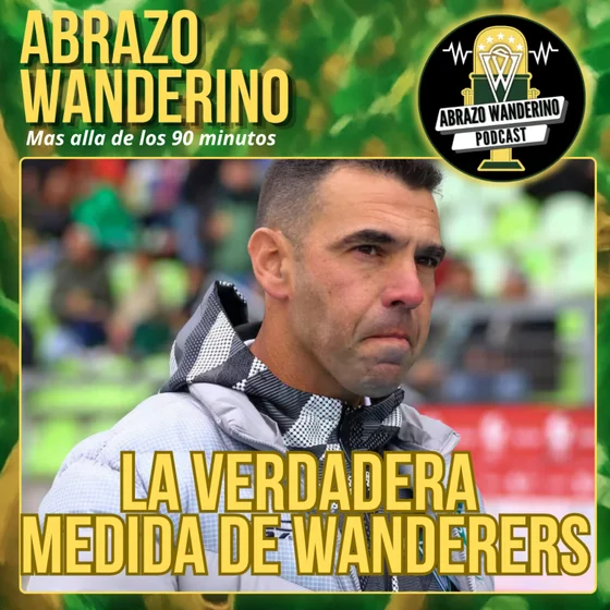 La Verdadera Medida de Wanderers
