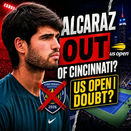 Carlos Alcaraz OUT of Cincinnati 🤕 Is His US Open Defence in Danger?