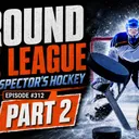 O&B Puckcast Episode #312 Around the League with Spector's Hockey, Part 2