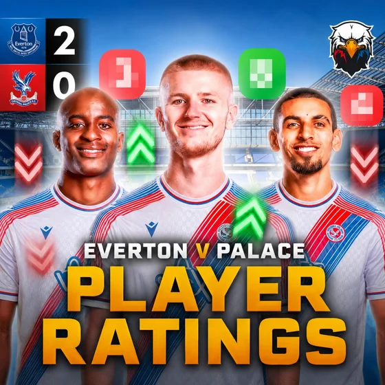 Player Ratings: Everton 2 - 0 Crystal Palace