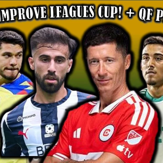 Episode 485: How To Improve Leagues Cup + Quarter Finals Previews!