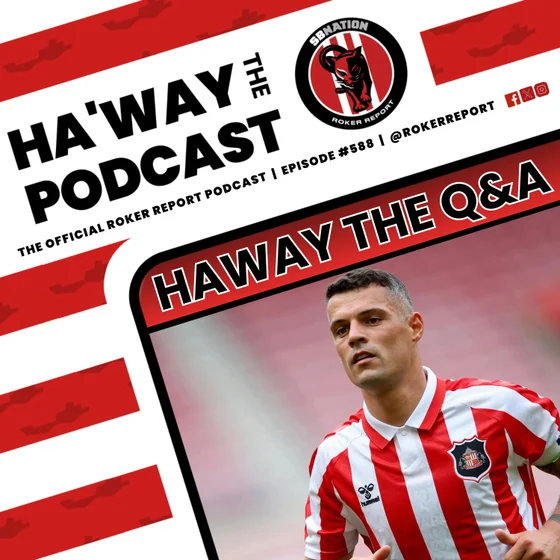 HAWAY THE Q&A | What Do Sunderland Need NEXT?