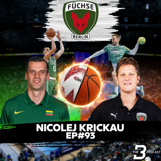 EP#93 | Nicolej Krickau (Füchse Berlin): Coaching & Scouting Team Handball vs Basketball