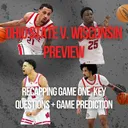 Ohio State v. Wisconsin Preview 2 | Recapping Buckeyes' First Loss, Badgers Come are Scorching Hot Subbing Taison Chatman for John Mobley Jr., Battle of Elite Backcourts, How Ohio State Can Win, Game Prediction