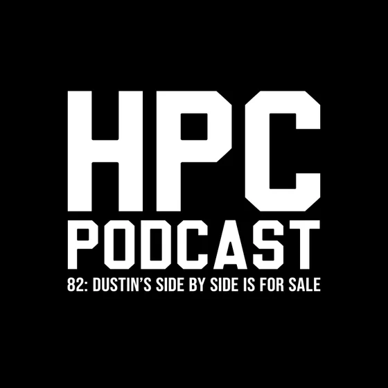 82: Dustin's Side by Side is For Sale