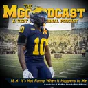 MGoPodcast 18.4: It's Not Funny When It Happens To Me