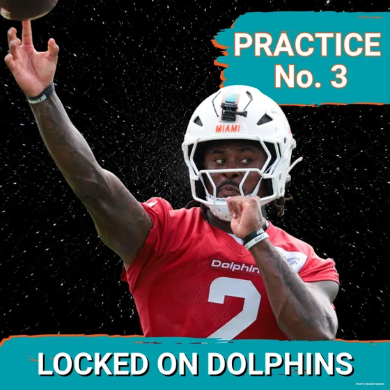 Practice No. 3 | The Miami Dolphins Offense Strikes Back At 2026 Training Camp