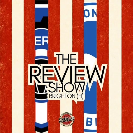 Sunderland 0-2 Brighton - Premier League Reaction - WTF Podcast