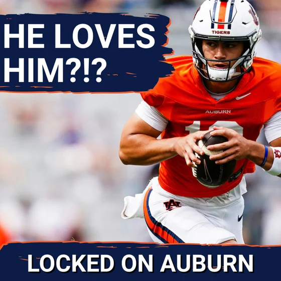OMG: Auburn Expert CAN'T STOP Talking About Auburn Quarterback