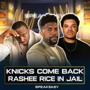 Acho, Shady & Carebear React To Knicks Comeback Vs Cavs, Kidd FIRED, Rashee Rice In Jail? & MORE!