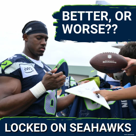 BETTER EVERYWHERE? Seahawks Revamp Roster, But Some Position Groups May Be Worse