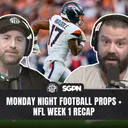Monday Night Football Props + NFL Week 1 Recap (Ep. 2682)