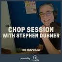 408: Chop Session with Stephen Dubner