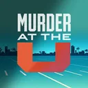 MURDER AT THE U: Another Update