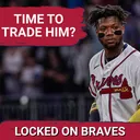 Is It Time for the Atlanta Braves to Trade Ronald Acuña Jr.?