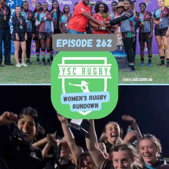 Historic Black Ferns Win, Fiji Thriller, Canada FISU Crown, and Quins Queens Take Embu 7s | WRR 262