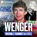 Arsène Wenger Part 2: Cannes, Nancy and Monaco; ‘Invisible Training’ and a Title