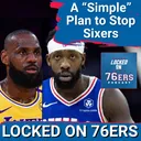 Patrick Beverley has a "Simple Plan" on how to Stop the Sixers - Philadelphia 76ers Podcast
