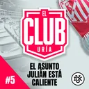 EL ASUNTO JULIÁN ESTÁ CALIENTE | Club Uría #5