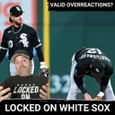OVERREACTIONS: Breaking down VALID and false takes on how White Sox season ended with disappointment