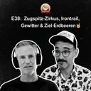 E38: Zugspitz-Zirkus, Irontrail, Gewitter & Ziel-Erdbeeren 🤘