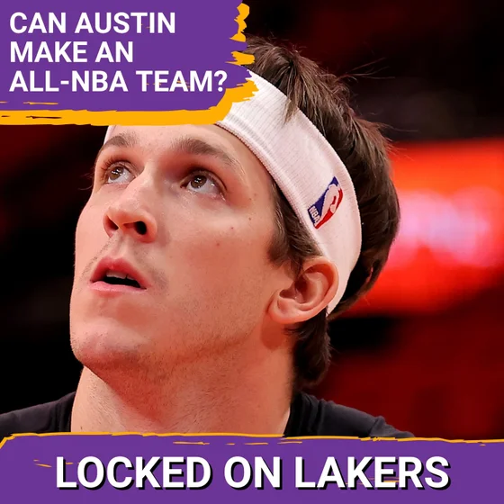 Can Austin Reaves Make an All-NBA Team? Can Redick Get Coach of the Year Votes?