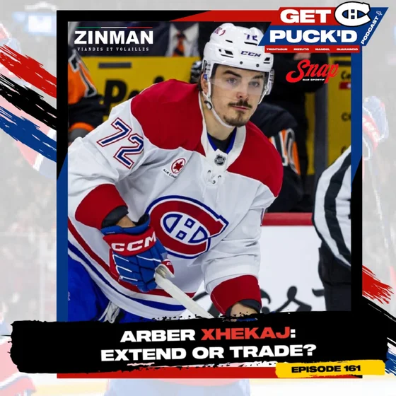 Episode 161: Arber Xhekaj: Extend or Trade?