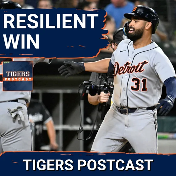 TIGERS POSTCAST: ELECTRIC COMEBACK WIN! Detroit Tigers OVERCOME HUGE DEFICIT, Beat Chicago White Sox