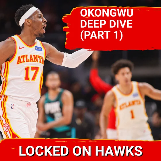 Onyeka Okongwu 2026 player capsule with Glen Willis (Part 1)