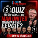 Quiz - Every Manchester United manager since Fergie