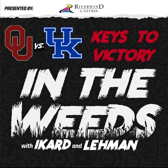 "In the Weeds": Keys to Victory for OU Football vs. Kentucky