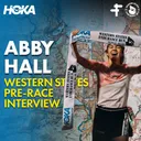 Abby Hall | Western States 100 Pre-Race Interview 2026