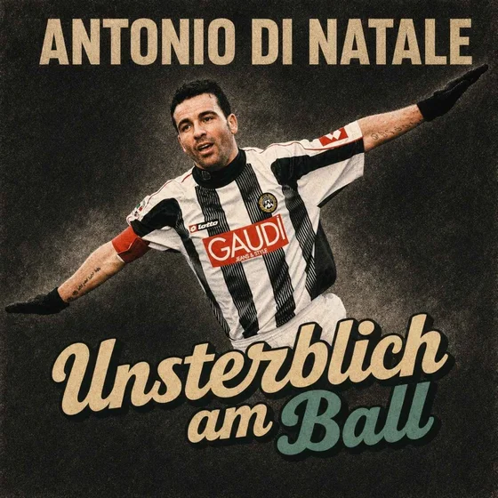 Antonio di Natale - Der König von Udine