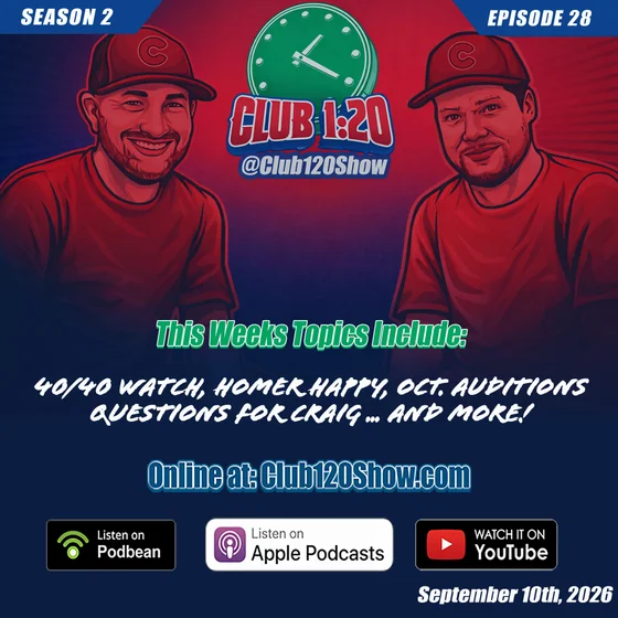 Club 1:20 S2 Ep. 28 | PCA Chasing 40/40 👀 | Are the Cubs REALLY Ready for October?