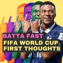 FIFA World Cup - First Thoughts - Episode 93