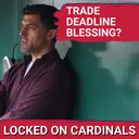 SHOCKING RETURNS: St. Louis Cardinals MAXIMIZE Trade Deadline And Get TWO HISTORIC Games In August!