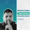 Predicción temporada NBA de los Orlando Magic