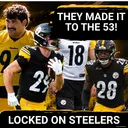 Steelers 53-Man Roster Leaves Holes at OT/Safety | Fallout from Broderick Jones/Kaleb Johnson Trades
